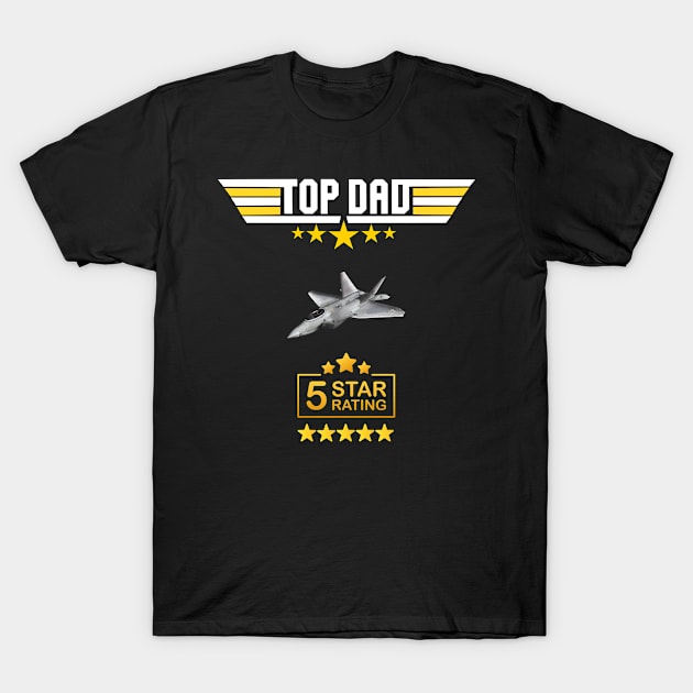 Birthday Present For Dad, Top Dad, Fathers Day, Dad, Father, Daddy, Birthday Gifts For Dad, Papa Gifts, Family, Top Dad Five Star Ratings T-Shirt by DESIGN SPOTLIGHT